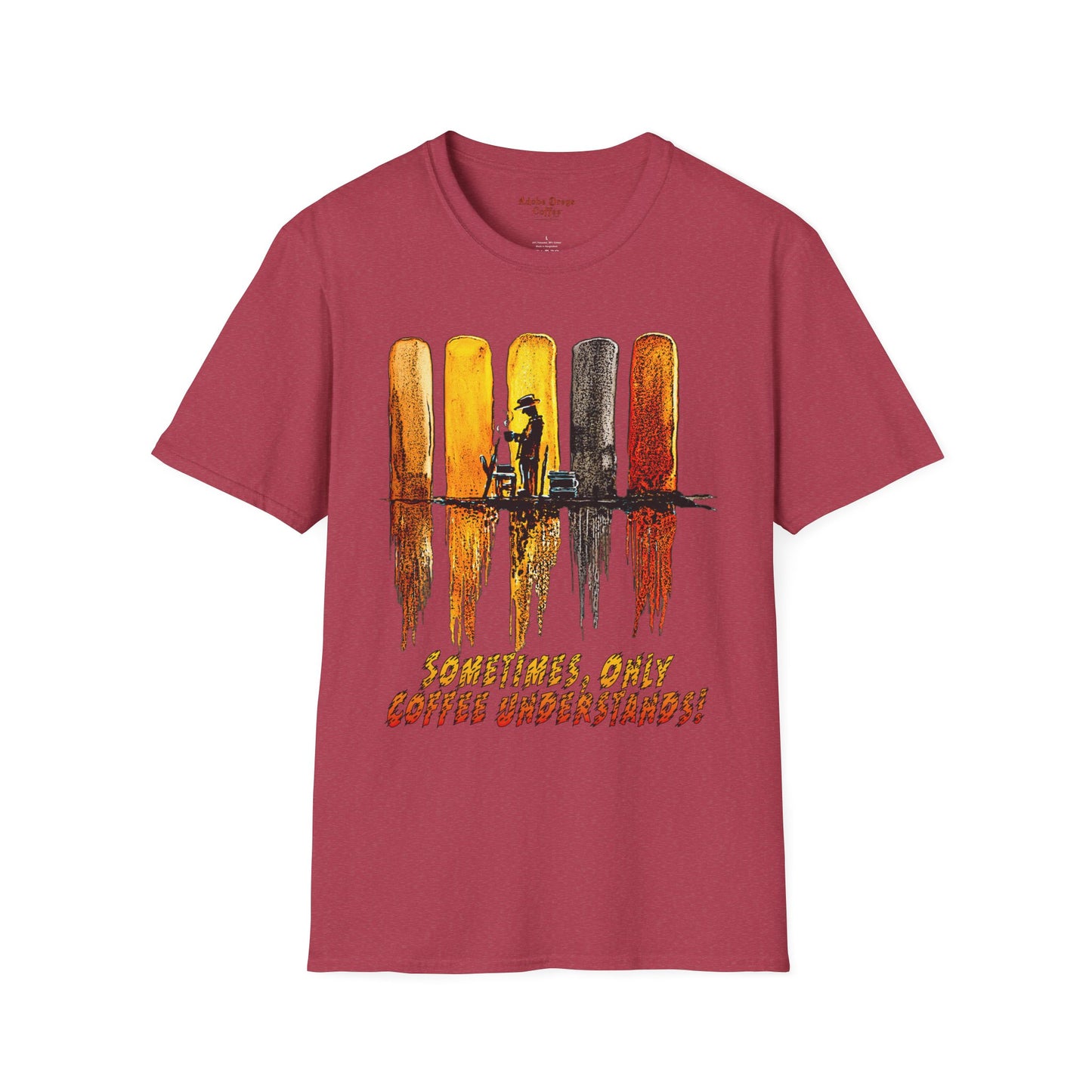 Unisex Coffee Lovers T-Shirt - "Sometimes Only Coffee Understands!"