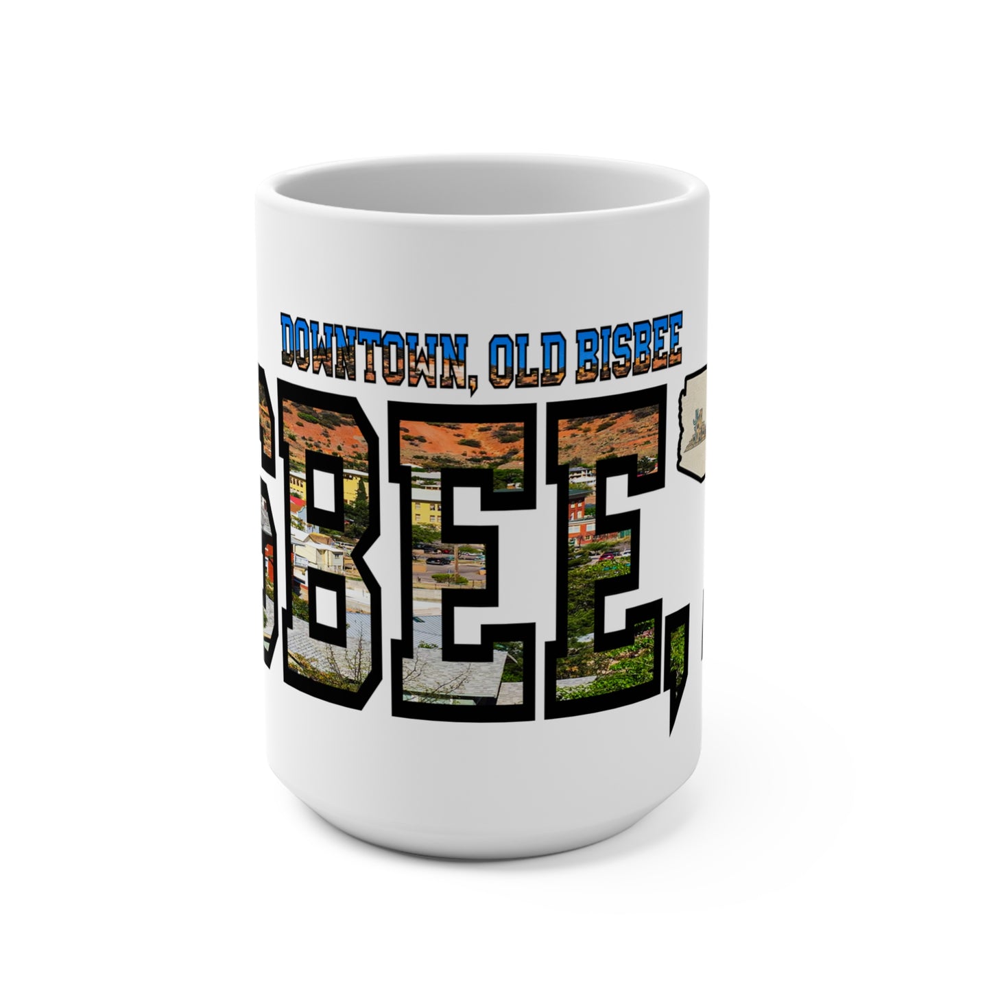 15oz Downtown, Old Bisbee - Bisbee, AZ Vintage Mug - Downtown Old Bisbee Design
