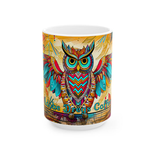 "Owlpaccino" Colorful Owl Ceramic Mug - Available 11oz & 15oz Sizes -Original Artwork by Rickie O. Pauley