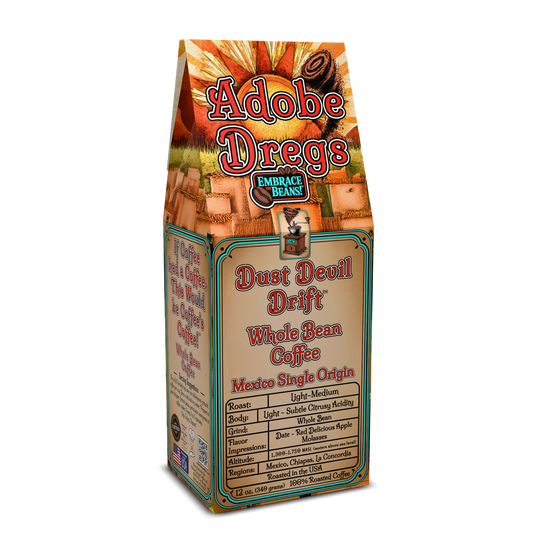 Adobe Dregs Coffee™ Dust Devil Drift™ Mexico Single Origin Whole Bean Coffee (Light-Medium)