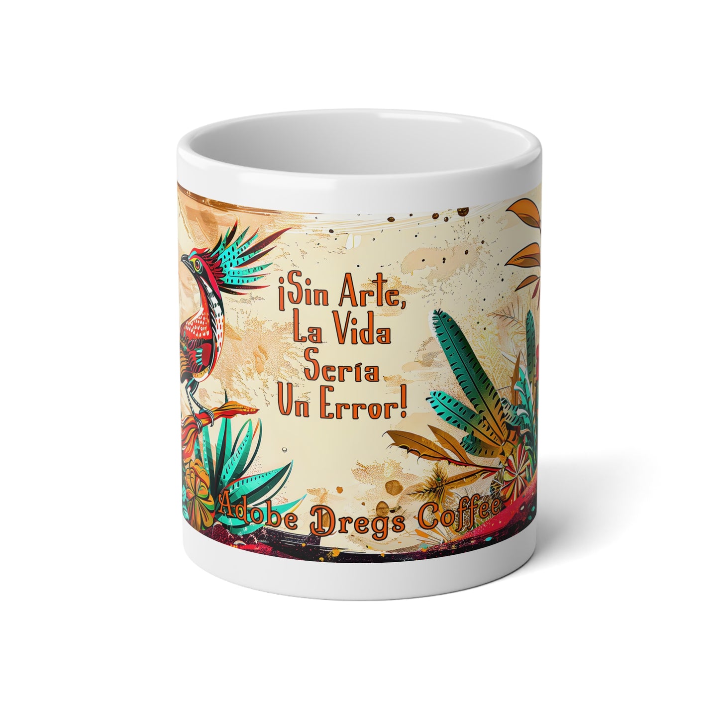 "Sin Arte..." - Jumbo Mug, 20oz